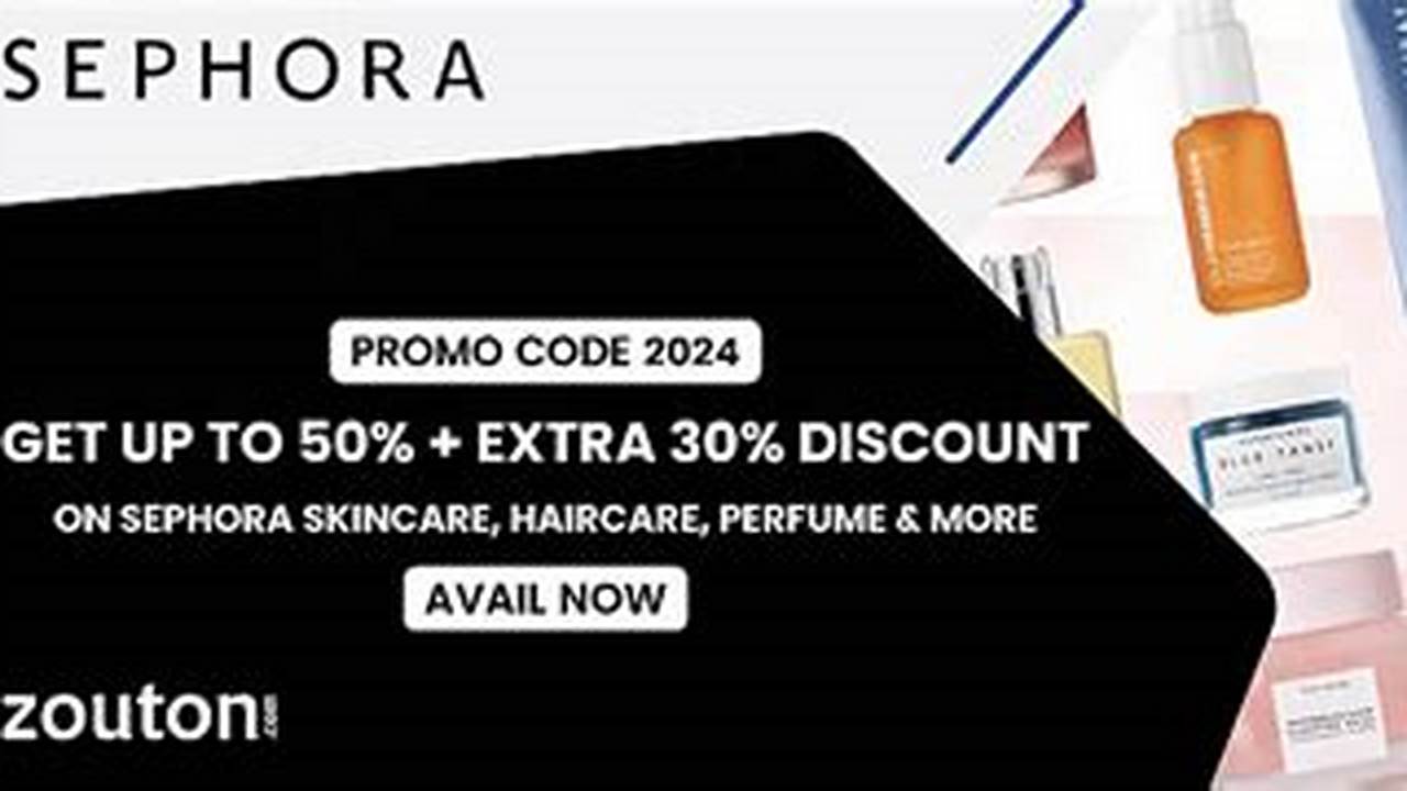 Sephora Uk Promo Code 2024 April