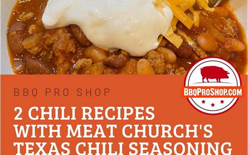 Serving Suggestions For Meat Church Texas Red Chili