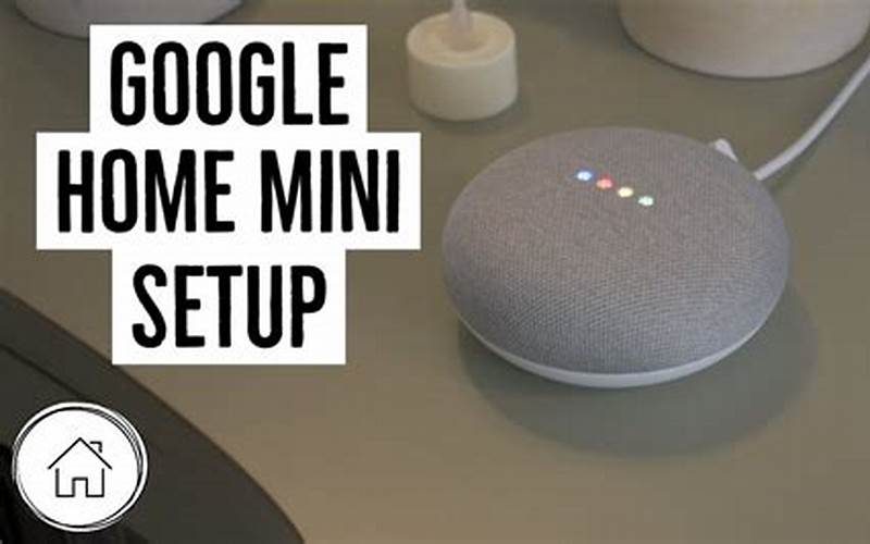 Set Up Your Google Home Mini Again