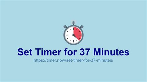 Maximize Your Productivity: Set a Countdown Timer for 37 Minutes and Conquer Tasks Like a Pro