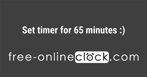 Tick Tock: Set Your Productivity in Motion with our 65 Minute Timer 