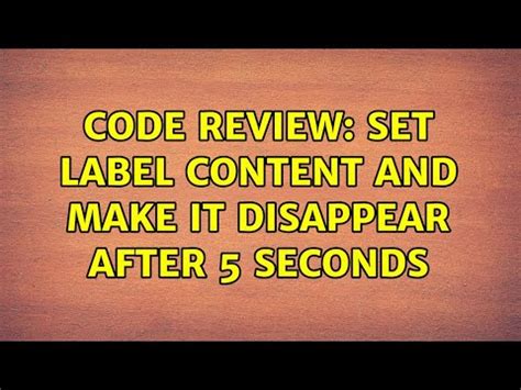 Set label content and make it disappear automatically