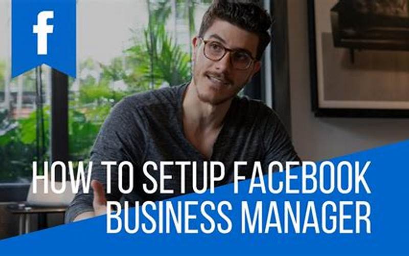 Setting Up Facebook Business Manager