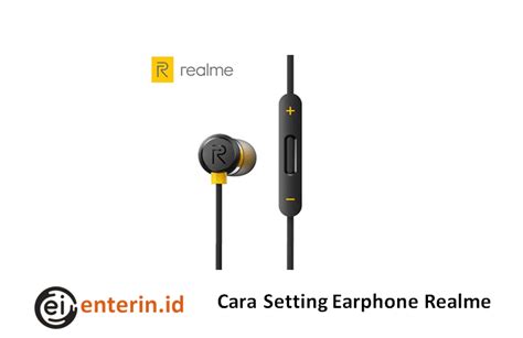 Proses setting earphone Realme