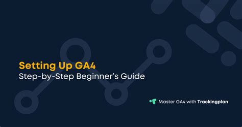Setting Up GA4: A Step-by-Step Guide for Beginners