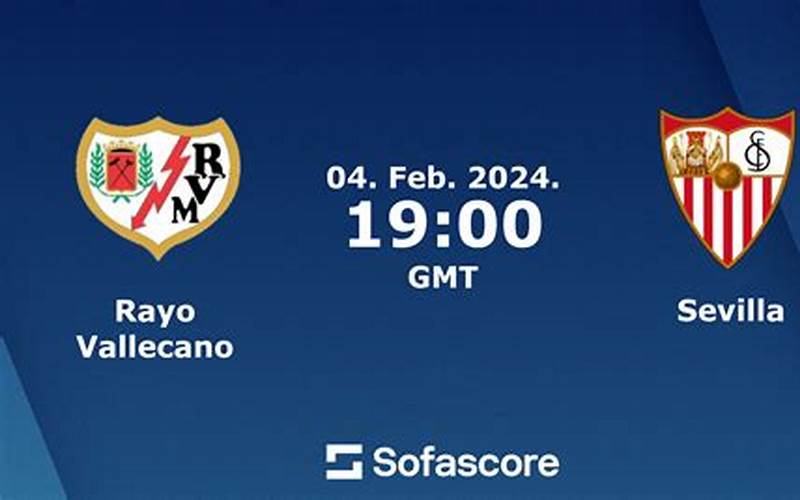 Sevilla FC vs Rayo Vallecano Lineups
