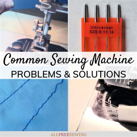 Sewing Machine Problems and Solutions