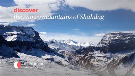 Shahdag Worth Visiting