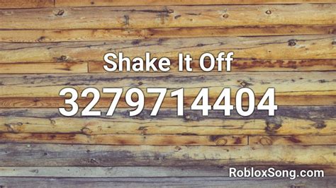 Shake it off - Roblox ID