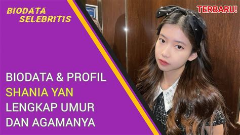 Shania Yan Biodata