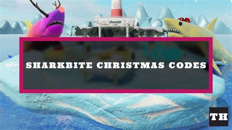 Sharkbite Christmas Codes 2021 December Roblox