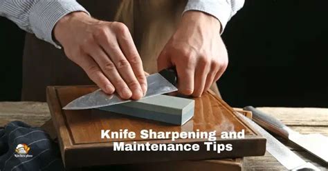 Sharpening and Maintenance Tips