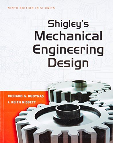 Shigley's Mechanical Engineering Design