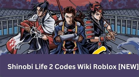 Shinobi Life 2 Codes Wiki Roblox [NEW] - MrGuider