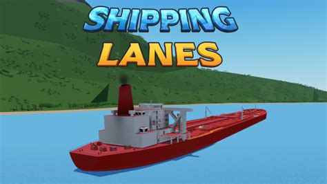 Shipping Lanes - Roblox