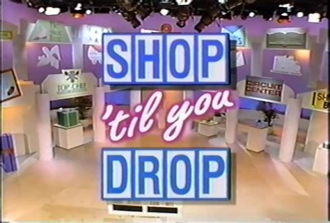 Shop 'Til You Drop