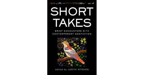 Savoring Literary Bliss: Indulge in Short Takes, Judith Kitchen's Collection of Delectable Essays in PDF Format