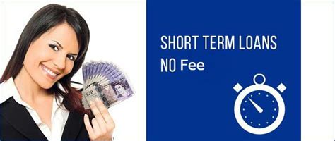 Short Term Loan No Fees