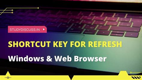Shortcut key to Refresh a Browser on Windows: