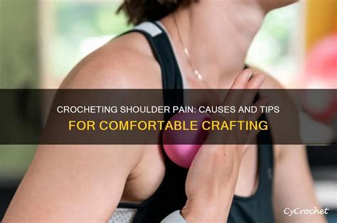 Shoulder Pain From Crocheting