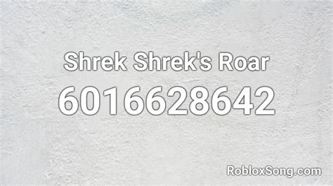 Shrek\'s Roar Roblox ID - Roblox music codes