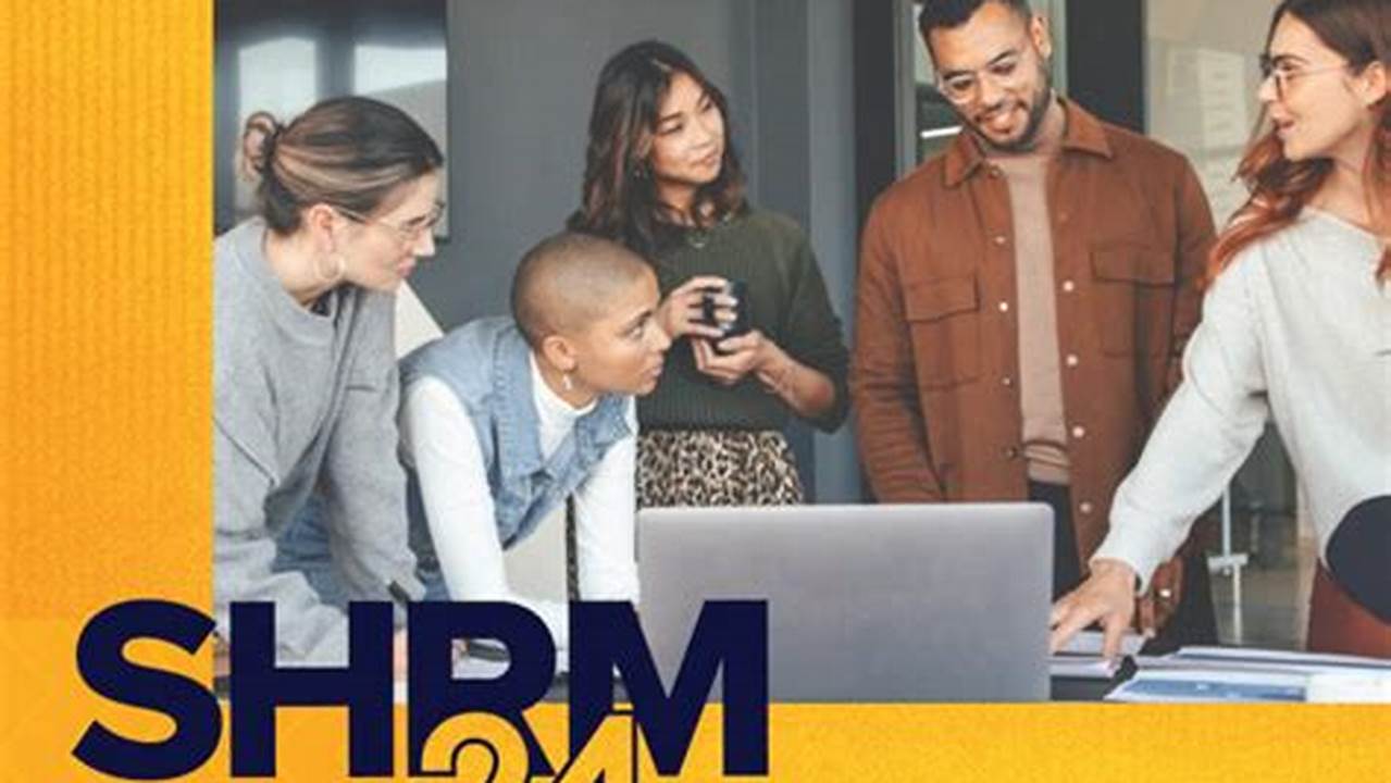 Shrm Conference 2024 Dates And Time