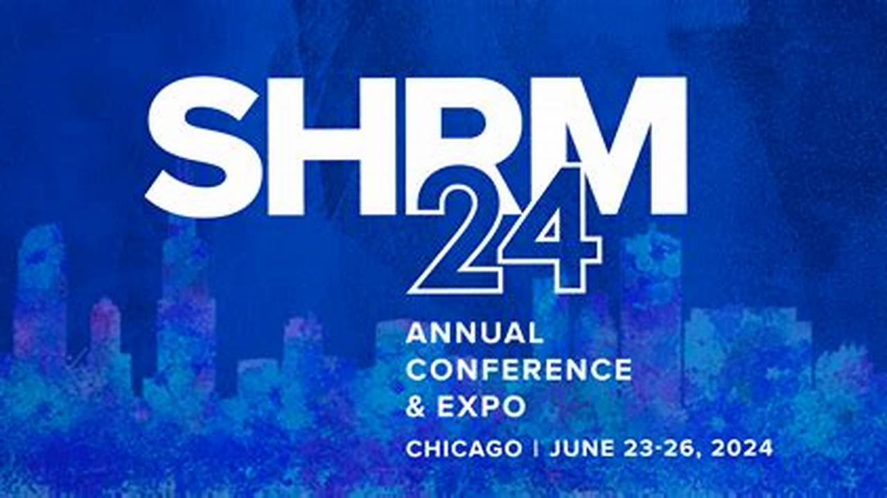 Shrm Conference June 2024