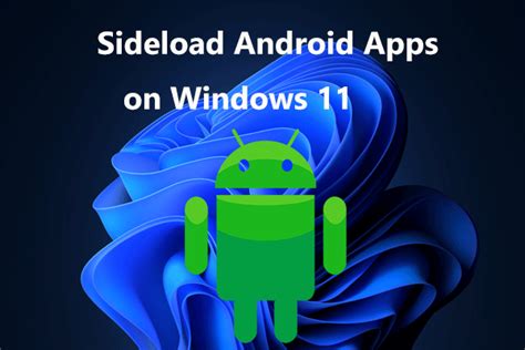 Sideload Android Apps on Windows 11 (2021)