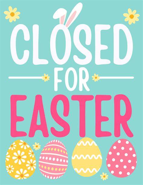 Sign Closed For Easter