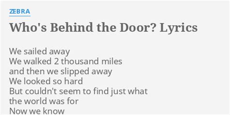 Significance of Who's Behind The Door Lyrics