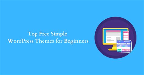 Simple Themes Ideal for Beginners