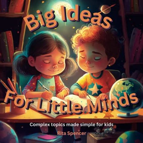 Simplifying Big Concepts for Little Minds