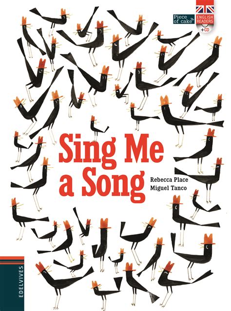 Sing me a song!