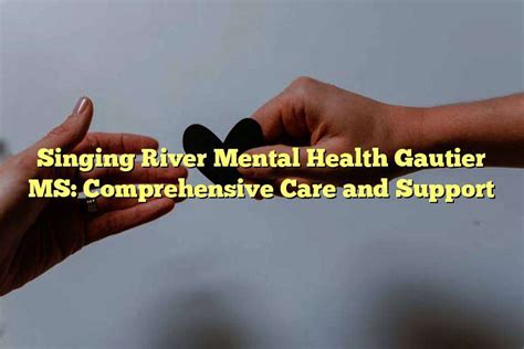 Singing River Mental Health Gautier Ms