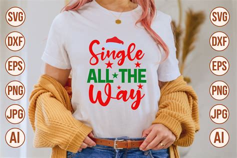 Single All The Way SVG/PNG Graphic