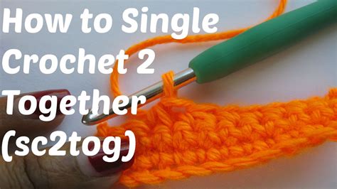 Single Crochet 2 Tog