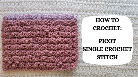 Single Crochet Picot