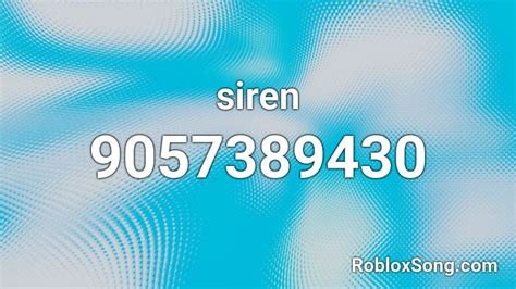 Siren Roblox ID