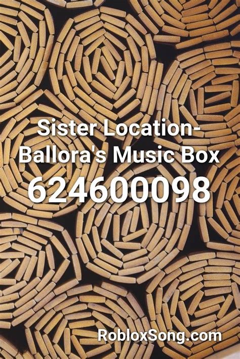 Sister Location- Ballora\'s Music Box Roblox ID - Roblox Music Codes