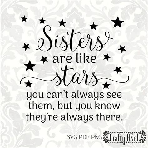 Sisters are like stars