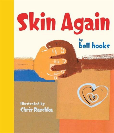 Revitalizing Your Skin with Bell Hooks' Skin Again