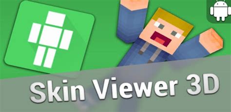 Get Ready to Visualize your Minecraft Skins in 3D: Download Skin Viewer Now!
