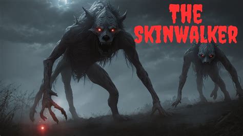 Skinwalker Encounters: The Otherworldly Connection