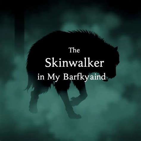 Skinwalker Encounters: The Shadowed Figures