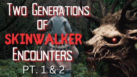 Skinwalker Encounters The Otherworldly Connection