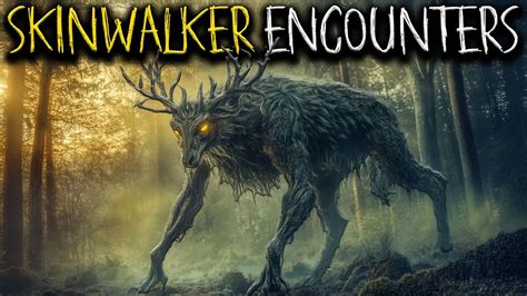 Skinwalker Encounters Unlocking the Secrets of This Elusive Creature