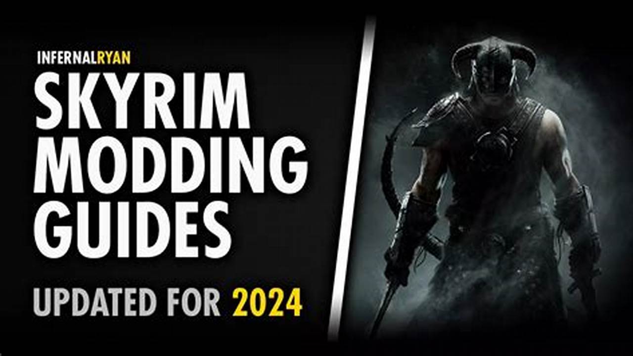 Skyrim Modding Guide 2024