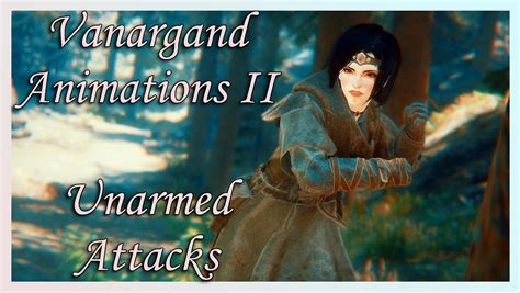 Enhance Your Skyrim Gameplay with Unarmed Animation Mod: A Must-Have for a Unique Experience
