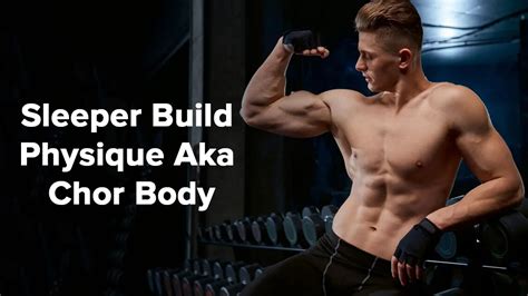 Sleeper Physique Meaning