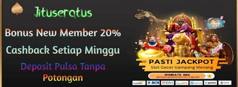 Menangi Uang Tunai Berlipat Ganda di Slot JituSeratus Sekarang!